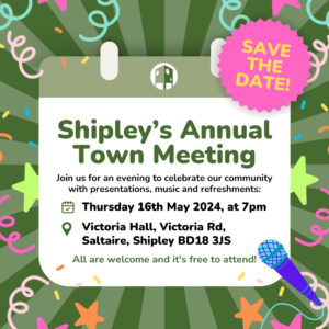 Colourful streamers and stars around a white square that includes details of Shipley Annual Town Meeting
